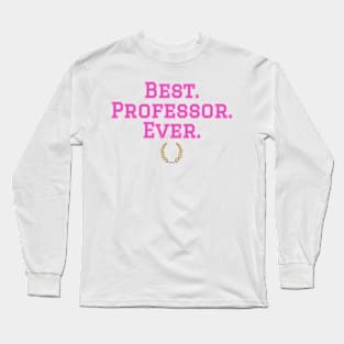 Best Professor pink Long Sleeve T-Shirt